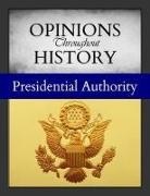 Micah Issit - Opinions Throughout History: Presidential Authority