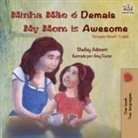 Shelley Admont, Kidkiddos Books - Minha Mãe é Demais My Mom is Awesome