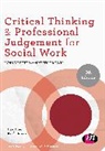 Keith Brown, Lynne Rutter, Lynne Brown Rutter, Rutter Lynne - Critical Thinking and Professional Judgement for Social Work