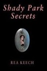 Rea Keech - Shady Park Secrets