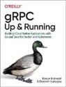 Kasun Indrasiri, Indrasiri Kasun, Danesh Kuruppu - gRPC: Up and Running