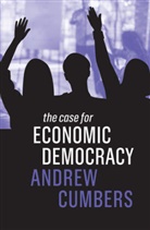 a Cumbers, Andrew Cumbers - Case for Economic Democracy