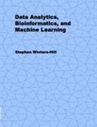Stephen Winters-Hilt - Data Analytics, Bioinformatics, and Machine Learning