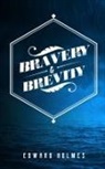 Edward L Holmes, Edward L. Holmes - Bravery & Brevity