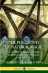 Heinrich Cornelius Agrippa - The Philosophy of Natural Magic