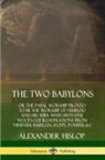 Alexander Hislop - The Two Babylons