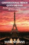 Nitzany Yatir - Conversational French Quick and Easy