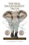 John Green - The Real Inconvenient Truth