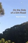 Megan Donahue - On the Side of a Dirt Road