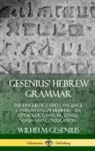 Arthur Ernest Cowley, Wilhelm Gesenius - Gesenius' Hebrew Grammar