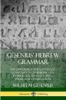 Arthur Ernest Cowley, Wilhelm Gesenius - Gesenius' Hebrew Grammar