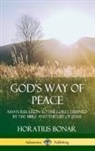 Horatius Bonar - God's Way of Peace