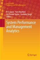 P. K. Kapur, Yur Klochkov, Yury Klochkov, Ajit Kumar Verma et al, Gurinder Singh, Ajit Kumar Verma - System Performance and Management Analytics