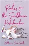 Katherine Snow Smith - Rules for the Southern Rulebreaker