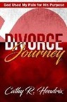 Hendrix R. Cathy - Divorce Journey