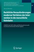 Silvia Deuring - Rechtliche Herausforderungen moderner Verfahren der Intervention in die menschliche Keimbahn