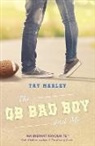 Tay Marley - The QB Bad Boy and Me