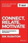 Rushton, Rik Rushton - Connect Relate Motivate