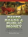 Richard DeLuca, DeLuca Ric - Paved Roads & Public Money