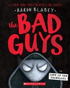 Aaron Blabey - The Bad Guys in the Dawn of the Underlord
