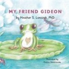 Heather Lonczak, Heather S Lonczak, Heather S. Lonczak, Dusica Dimitrovska, Dusica D. Dimitrovska - My Friend Gideon