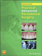 S Dibart, Serge Dibart, Serge (Boston University Henry M. Goldman Dibart, Serg Dibart, Serge Dibart, Dibart Serge - Practical Advanced Periodontal Surgery