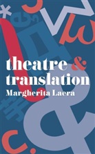 Dr Margherita Laera, Margherita Laera - Theatre and Translation