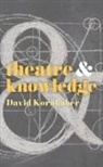 David Kornhaber, David (Department of English Kornhaber - Theatre and Knowledge