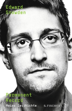 Edward Snowden - Permanent Record - Meine Geschichte