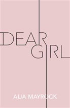 Aija Mayrock - Dear Girl
