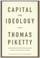 Arthur Goldhammer, Thomas Piketty - Capital and Ideology
