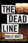 Holly Watt, WATT HOLLY - The Dead Line