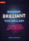 Katie Ashford - Building Brilliant Vocabulary
