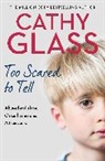 Cathy Glass, Glass Cathy - Too Scared to Tell