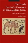 Michael Laver, Michael (Rochester Institute of Technology Laver, Laver Michael, Laver Michael Laver - The Dutch East India Company in Early Modern Japan