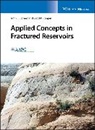 Scott P Cooper, Scott P. Cooper, JC Lorenz, John C Lorenz, John C. Lorenz, John C. Cooper Lorenz - Applied Concepts in Fractured Reservoirs