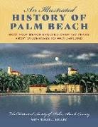 the Historical Society of Palm Beach County, The Historical Society of Palm Beach Cou, The Historical Society of Palm Beach County - Illustrated History of Palm Beach