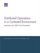 Jacob L Heim, Jacob L. Heim, Priebe Miranda Priebe, Miranda Priebe, Meagan L Smith, Alan J Vick... - Distributed Operations in a Contested Environment