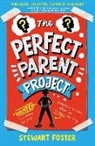 Stewart Foster, Foster Stewart, Stewart Foster - Perfect Parent Project