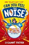 Stewart Foster, Foster Stewart, Stewart Foster - Can You Feel the Noise?