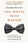 Jonathan Rowson, Rowson Jonathan - The Moves that Matter