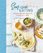Ryland Peters &amp; Small, Ryland Peters &amp; Small - Surf-Side Eating