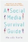 Melody Karle - Social Media Survival Guide