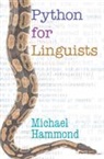 Michael Hammond, Michael (University of Arizona) Hammond - Python for Linguists