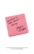 Otegha Uwagba - We Need to Talk About Money