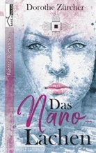 Dorothe Zürcher - Das Nano-Lachen