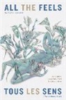 Marie Carri?re, Marie Carriere, Marie Carrière, Kit Dobson, Ursula Mathis-Moser - All the Feels / Tous Les Sens
