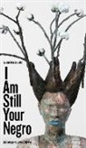 Valerie Mason-John - I am Still Your Negro