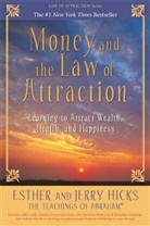 Esther Hicks, Esther Hicks Hicks, Jerry Hicks - Money, and the Law of Attraction