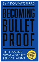 Evy Poumpouras - Becoming Bulletproof